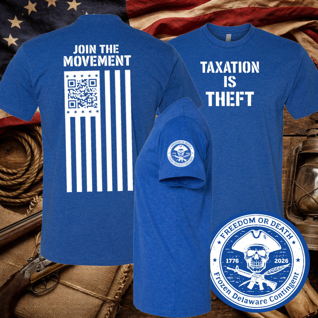 Taxation Is Theft  | Join the Movement Tee