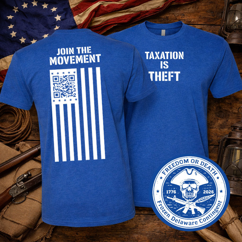 Taxation Is Theft  | Join the Movement Tee