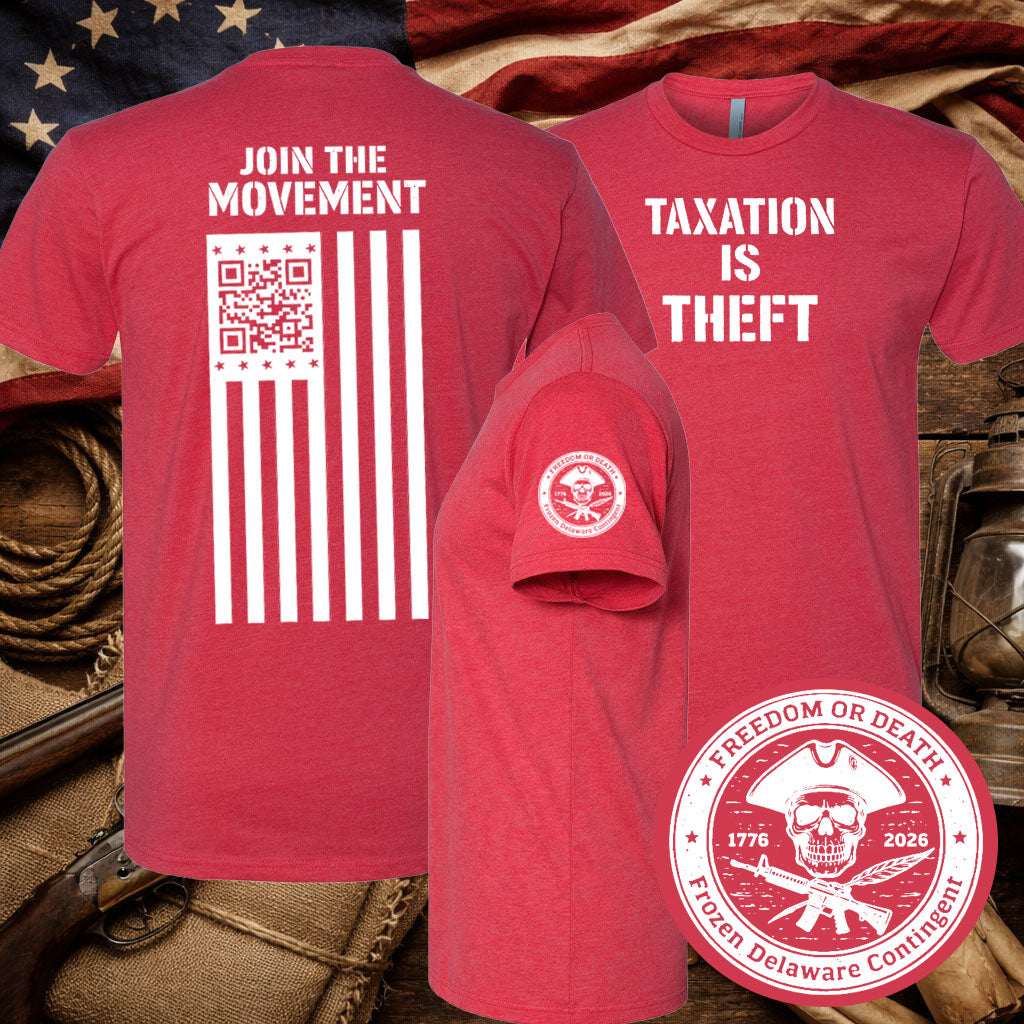 Taxation Is Theft  | Join the Movement Tee