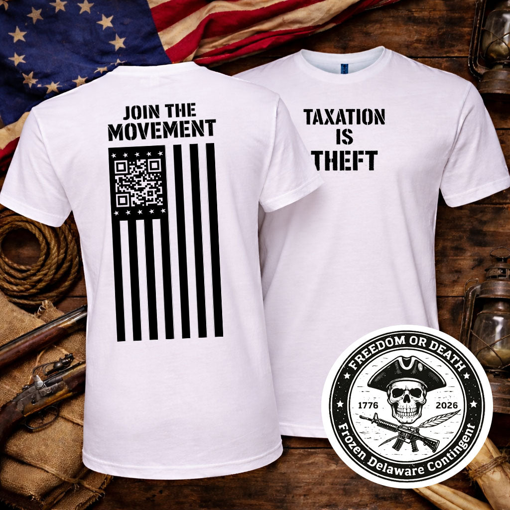 Taxation Is Theft  | Join the Movement Tee