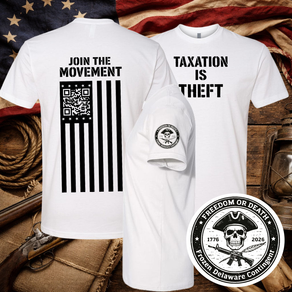 Taxation Is Theft  | Join the Movement Tee